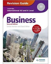 CAMBRIDGE INTERNATIONAL AS/A LEVEL BUSINESS REVISION GUIDE 2ND EDITION (ISBN: 9781471847707) CAMBRIDGE INTERNATIONAL AS/A LEVEL BUSINESS REVISION GUIDE 2ND EDITION (ISBN: 9781471847707)