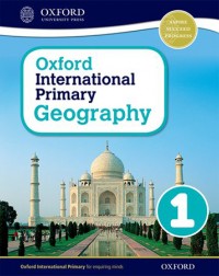 OXFORD INTERNATIONAL PRIMARY GEOGRAPHY: STUDENT BOOK 1 (ISBN: 9780198310037)
