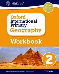 OXFORD INTERNATIONAL PRIMARY GEOGRAPHY: WORKBOOK 2 (ISBN: 9780198310105)
