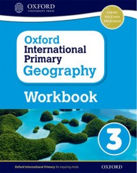 OXFORD INTERNATIONAL PRIMARY GEOGRAPHY: WORKBOOK 3 (ISBN:9780198310112)