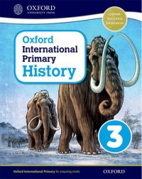 OXFORD INTERNATIONAL PRIMARY HISTORY: STUDENT BOOK 3 (ISBN:9780198418115)