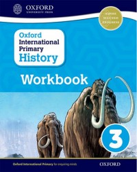 OXFORD INTERNATIONAL PRIMARY HISTORY: WORKBOOK 3 (ISBN:9780198418177)