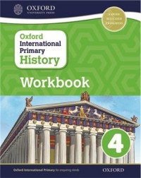 OXFORD INTERNATIONAL PRIMARY HISTORY: WORKBOOOK 4 (ISBN:9780198418184)