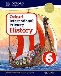 OXFORD INTERNATIONAL PRIMARY HISTORY: STUDENT BOOK 6 (ISBN:9780198418146)