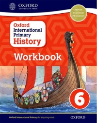 OXFORD INTERNATIONAL PRIMARY HISTORY: WORKBOOK 6 (ISBN:9780198418207)