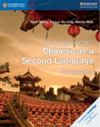 CAMBRIDGE IGCSE CHINESE AS A SECOND LANGUAGE COURSEBOOK (ISBN: 9781108438957)