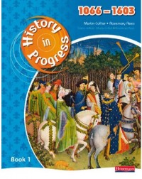 HISTORY IN PROGRESS: PUPIL BOOK 1 (1066 1603) (ISBN: 9780435318505)