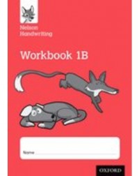NELSON HANDWRITING WORKBOOK 1B (ISBN: 9780198368687) NELSON HANDWRITING WORKBOOK 1B (ISBN: 9780198368687)