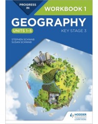 PROGRESS IN GEOGRAPHY: KEY STAGE 3 WORKBOOK 1 (ISBN: 9781510428072)