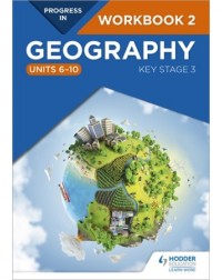 PROGRESS IN GEOGRAPHY: KEY STAGE 3 WORKBOOK 2 (ISBN: 9781510428065)