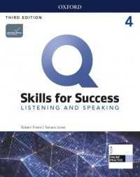 Q: SKILLS FOR SUCCESS LEVEL 4 LISTENING AND SPEAKING STUDENT BOOK WITH IQ ONLINE PRACTICE (ISBN: 9780194905169)