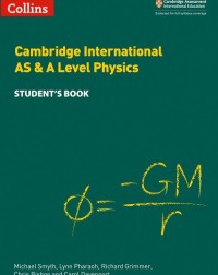 CAMBRIDGE INTERNATIONAL AS & A LEVEL PHYSICS STUDENT'S BOOK (ISBN: 9780008322595)