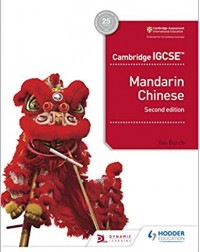CAMBRIDGE IGCSE MANDARIN CHINESE STUDENT'S BOOK 2ND EDITION (ISBN: 9781510484979)