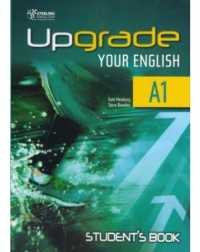 UPGRADE YOUR ENGLISH A1 STUDENT'S BOOK (ISBN: 9789963264551)
