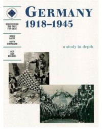 DISCOVERING THE PAST: GERMANY 1918 1945 (ISBN: 9780719570599)