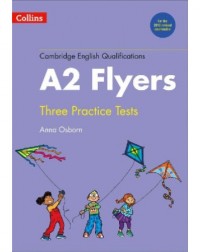 CAMBRIDGE ENGLISH QUALIFICATIONS – PRACTICE TESTS FOR A2 FLYERS (ISBN: 9780008274887)