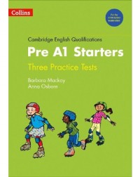 CAMBRIDGE ENGLISH QUALIFICATIONS PRACTICE TESTS FOR PRE A1 STARTERS (ISBN: 9780008274863)