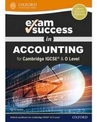 EXAM SUCCESS IN ACCOUNTING FOR CAMBRIDGE IGCSE & O LEVEL (ISBN: 9780198444756)
