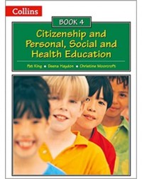 PSHE TEXTBOOK Y4 CITIZENSHIP & PERSONAL SOCIAL & HEALTH EDUCATION (ISBN: 9780007436859)