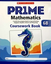 PRIME MATHEMATICS COURSEWORK BOOK 6B (ISBN: 9789810904968)