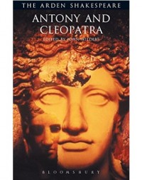 ANTONY AND CLEOPATRA (ARDEN SHAKESPEARE: THIRD SERIES) (ISBN: 9781904271017)