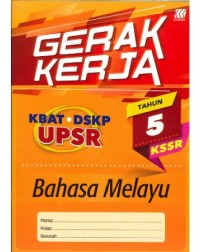 GERAK KERJA KSSR BAHASA MELAYU TAHUN 5 (ISBN: 9789837715974)
