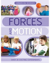 HANDS ON SCIENCE: FORCES AND MOTION (ISBN: 9780753433676) HANDS ON SCIENCE: FORCES AND MOTION (ISBN: 9780753433676)