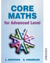 CORE MATHS FOR ADVANCED LEVEL (ISBN: 9780748755097)