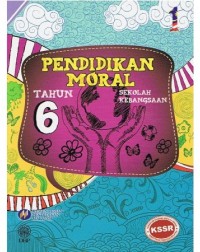 BUKU TEKS PENDIDIKAN MORAL TAHUN 6 (ISBN: 9789834902780)