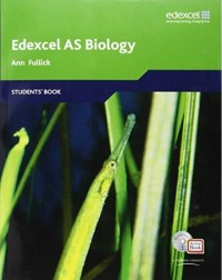 EDEXCEL A LEVEL SCIENCE: AS BIOLOGY STUDENTS' BOOK (ISBN: 9781405896320)