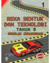 BUKU TEKS REKA BENTUK DAN TEKNOLOGI TAHUN 5 (ISBN: 9789834618827) BUKU TEKS REKA BENTUK DAN TEKNOLOGI TAHUN 5 (ISBN: 9789834618827)