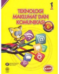BUKU TEKS TEKNOLOGI MAKLUMAT DAN KOMUNIKASI TAHUN 6 (ISBN: 9789834902766)