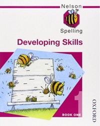 NELSON SPELLING DEVELOPING SKILLS BOOK 1 (ISBN: 9780748766536) NELSON SPELLING DEVELOPING SKILLS BOOK 1 (ISBN: 9780748766536)