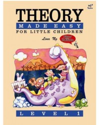 THEORY MADE EASY FOR LITTLE CHILDREN LEVEL 1 (ISBN: MPT 3005 01)