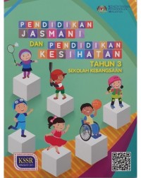 PENDIDIKAN JASMANI DAN KESIHATAN KSSR TAHUN 3 (ISBN: 9789834920531)