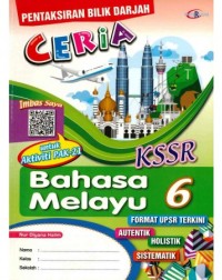 PENTAKSIRAN BILIK DARJAH CERIA KSSR BAHASA MELAYU TAHUN 6 (ISBN: 9789672312727)