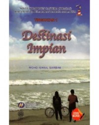 NOVEL DESTINASI IMPIAN TINGKATAN 1 (ISBN: 9789834619411)
