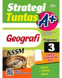 STRATEGI TUNTAS A+ GEOGRAFI TINGKATAN 3 (ISBN: 9789672342687)