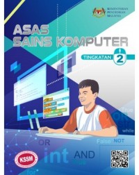 ASAS SAINS KOMPUTER TINGKATAN 2 (ISBN: 9789671450932)