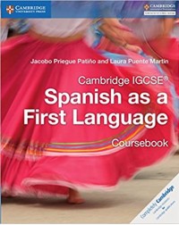 CAMBRIDGE IGCSE SPANISH AS A FIRST LANGUAGE COURSEBOOK (ISBN:9781316632918)