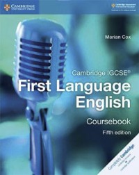 CAMBRIDGE IGCSE FIRST LANGUAGE ENGLISH COURSEBOOK (ISBN: 9781108438889) CAMBRIDGE IGCSE FIRST LANGUAGE ENGLISH COURSEBOOK (ISBN: 9781108438889)