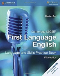 CAMBRIDGE IGCSE FIRST LANGUAGE ENGLISH LANGUAGE AND SKILLS PRACTICE BOOK (ISBN: 9781108438926) CAMBRIDGE IGCSE FIRST LANGUAGE ENGLISH LANGUAGE AND SKILLS PRACTICE BOOK (ISBN: 9781108438926)