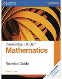 CAMBRIDGE IGCSE MATHEMATICS REVISION GUIDE (ISBN: 9781108437264)