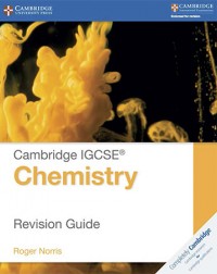 CAMBRIDGE IGCSE CHEMISTRY REVISION GUIDE (ISBN: 9781107697997)
