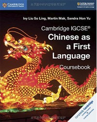 CAMBRIDGE IGCSE CHINESE AS A FIRST LANGUAGE COURSEBOOK (ISBN: 9781108434935)