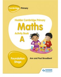 HODDER CAMBRIDGE PRIMARY MATHS ACTIVITY BOOK A FOUNDATION STAGE (ISBN:9781510431829)
