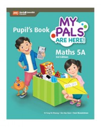 MY PALS ARE HERE! MATHS (3RD EDITION) PUPIL'S BOOK 5A (PRINT PLUS E BOOK) (ISBN: 9789813164062)
