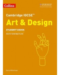 COLLINS CAMBRIDGE IGCSE ART AND DESIGN STUDENT'S BOOK (ISBN: 9780008250966) COLLINS CAMBRIDGE IGCSE ART AND DESIGN STUDENT'S BOOK (ISBN: 9780008250966)