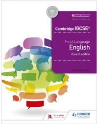 CAMBRIDGE IGCSE FIRST LANGUAGE ENGLISH 4TH EDITION (ISBN: 9781510421318)