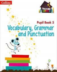 TREASURE HOUSE – VOCABULARY, GRAMMAR AND PUNCTUATION PUPIL BOOK 5 (ISBN:9780008133320)